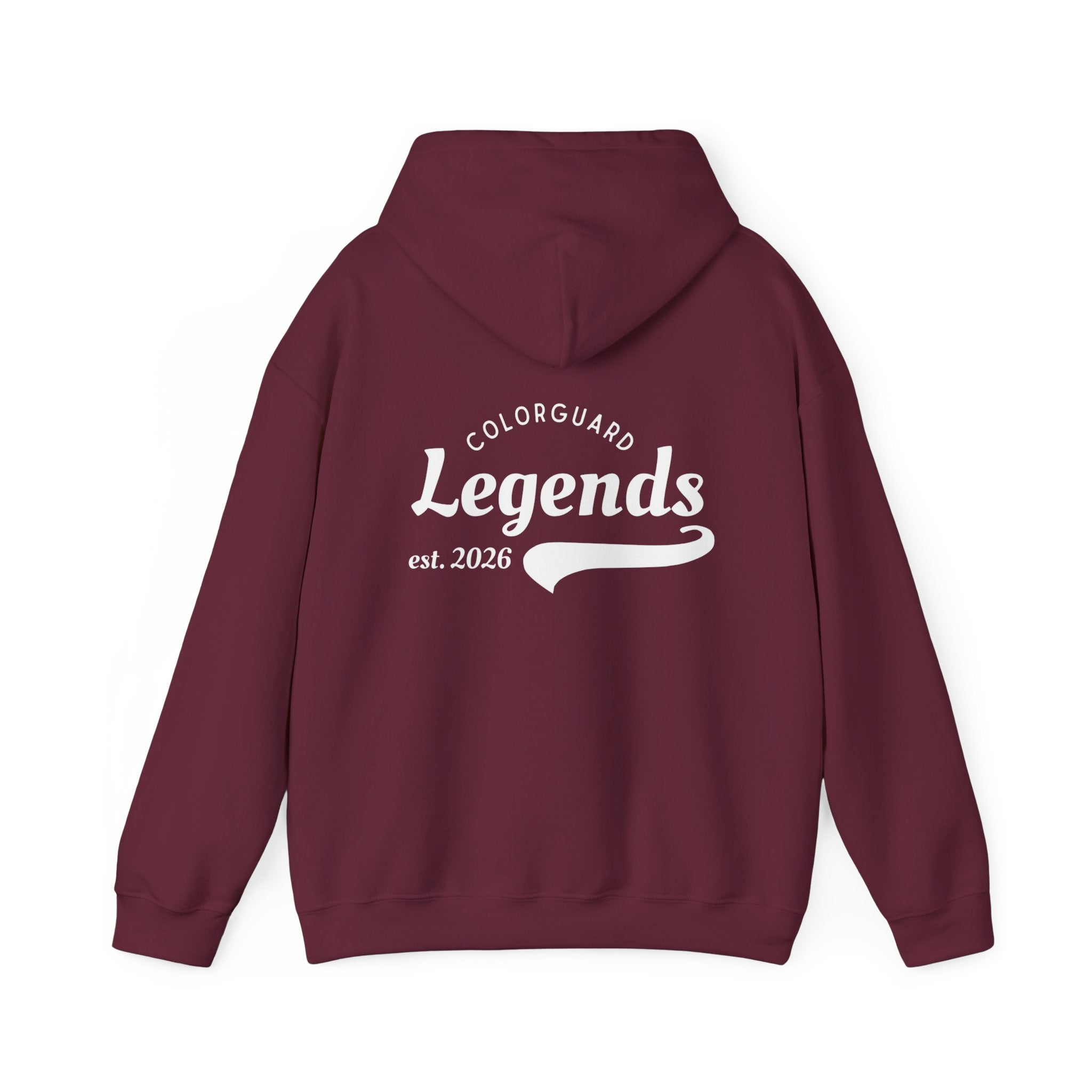 "Legends Hoodie" because you are one — Colorguard Legends est. 2026 Back Print