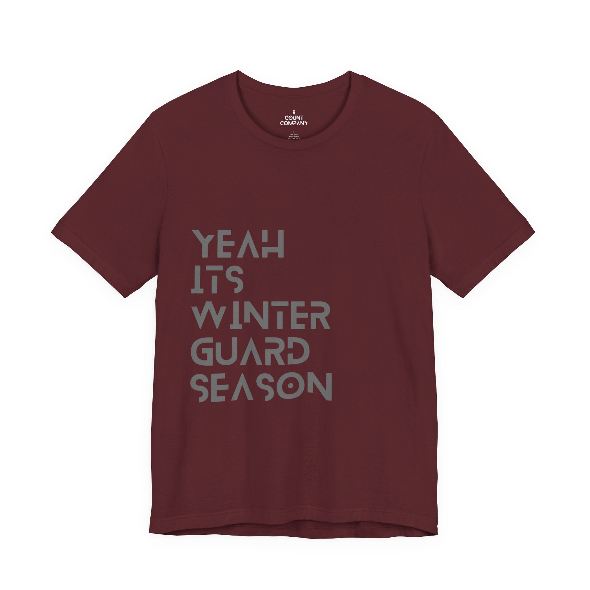 Winter Guard Season Tee -n unisex Jersey Short Sleeve T-Shirt