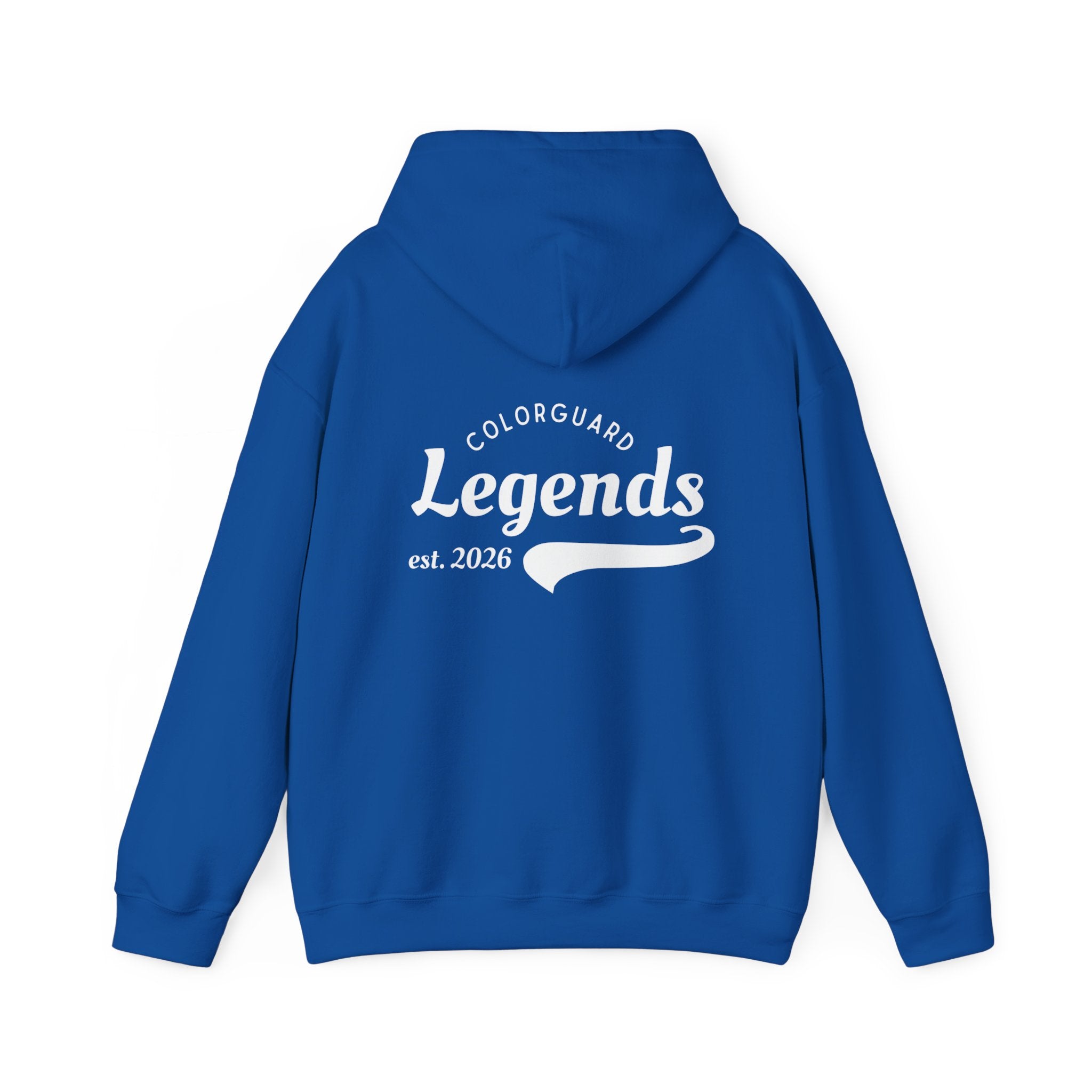 "Legends Hoodie" because you are one — Colorguard Legends est. 2026 Back Print