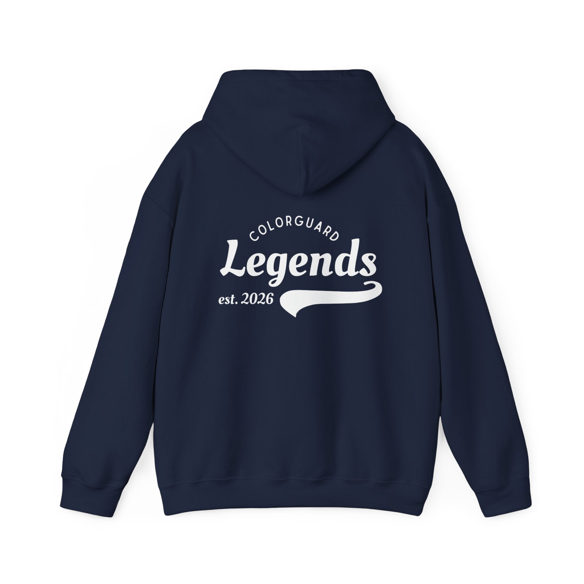 "Legends Hoodie" because you are one — Colorguard Legends est. 2026 Back Print