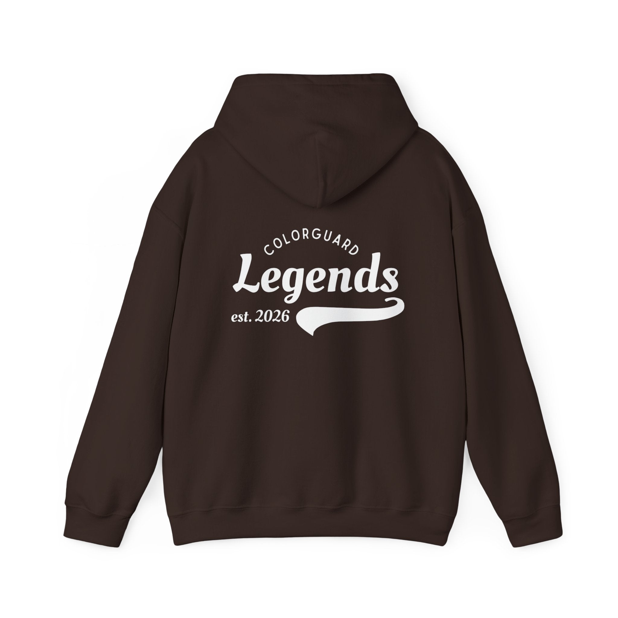 "Legends Hoodie" because you are one — Colorguard Legends est. 2026 Back Print