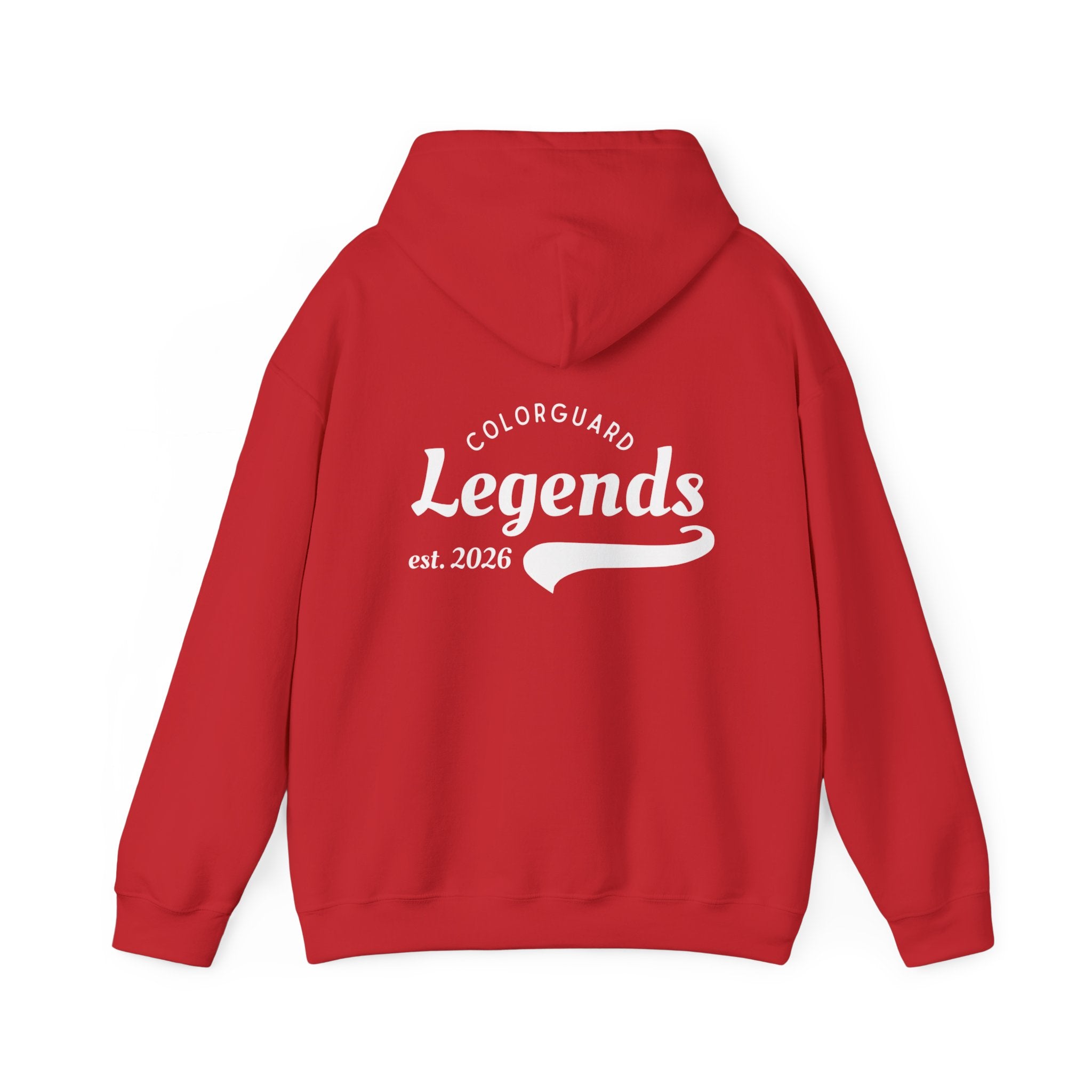 "Legends Hoodie" because you are one — Colorguard Legends est. 2026 Back Print