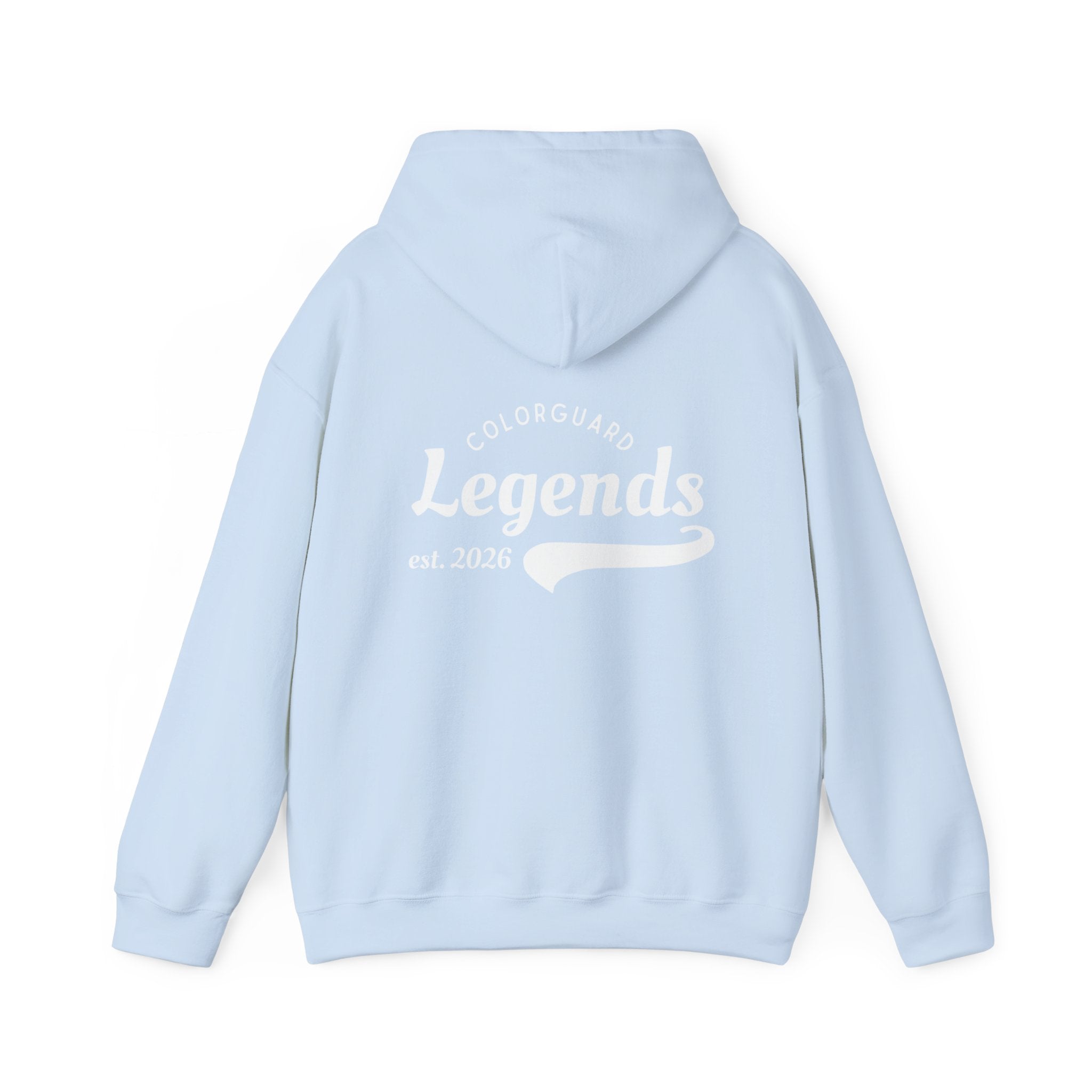 "Legends Hoodie" because you are one — Colorguard Legends est. 2026 Back Print