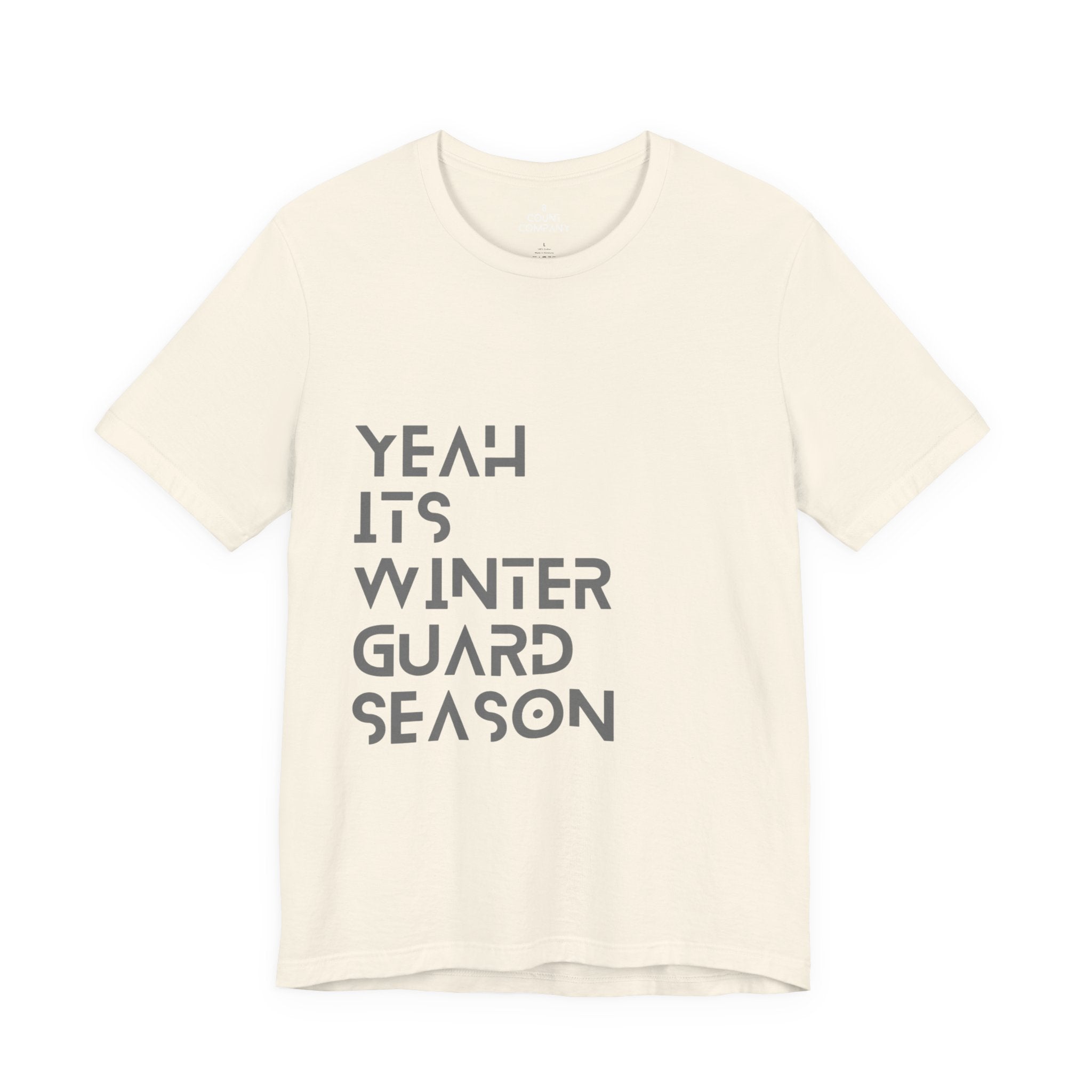 Winter Guard Season Tee -n unisex Jersey Short Sleeve T-Shirt