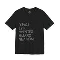 Winter Guard Season Tee -n unisex Jersey Short Sleeve T-Shirt