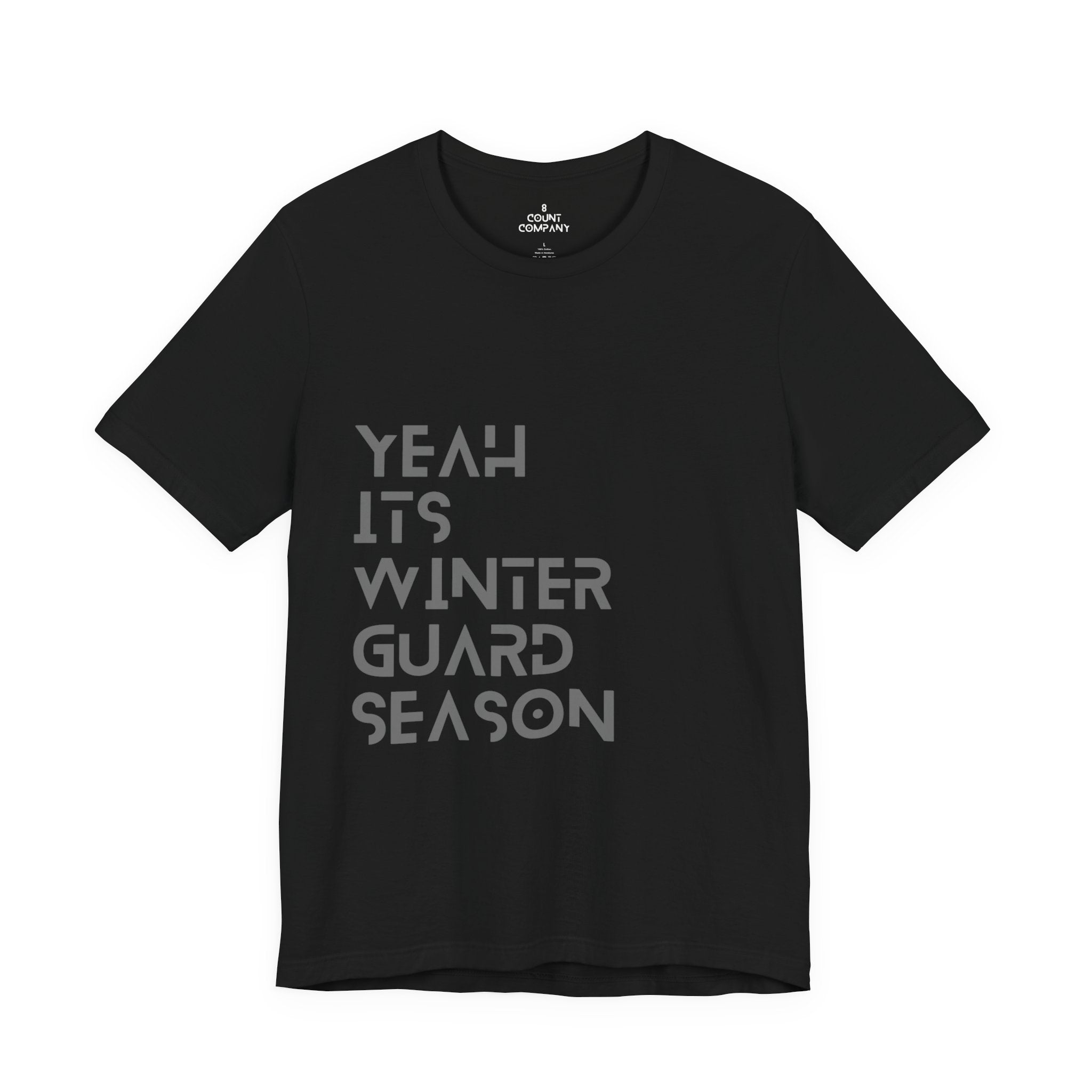 Winter Guard Season Tee -n unisex Jersey Short Sleeve T-Shirt