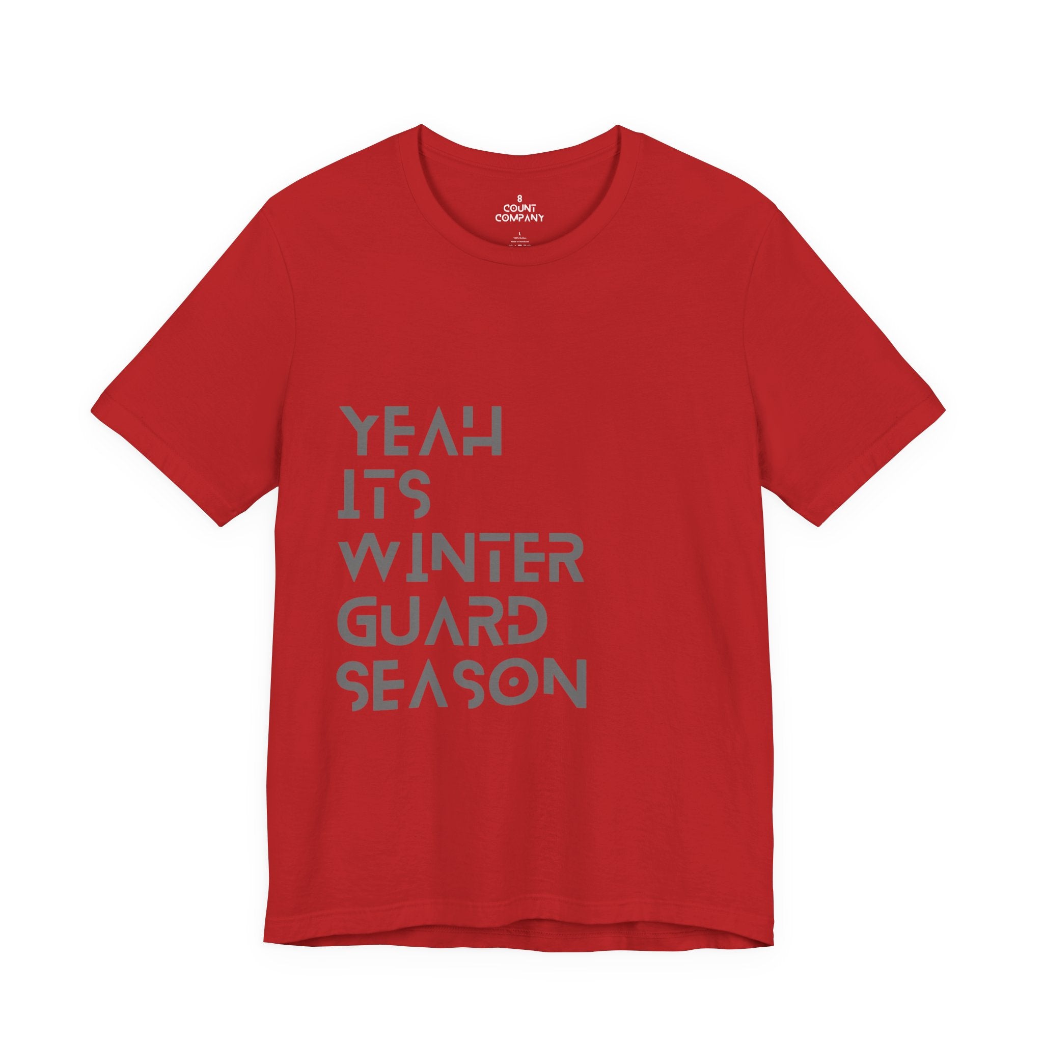 Winter Guard Season Tee -n unisex Jersey Short Sleeve T-Shirt
